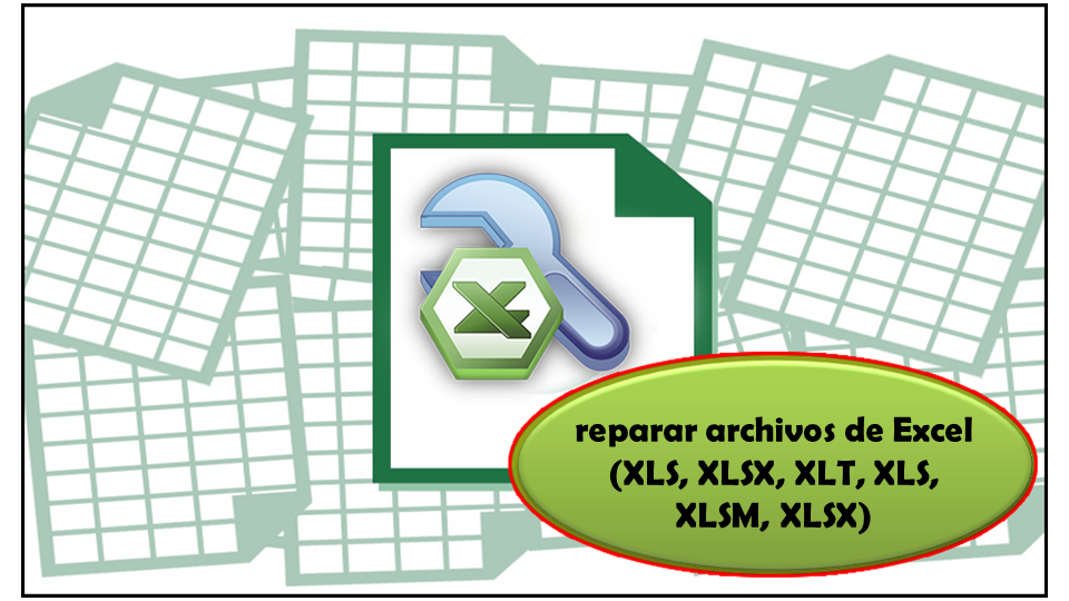 reparar archivos de Excel (XLS, XLSX, XLT, XLS, XLSM, XLSX)