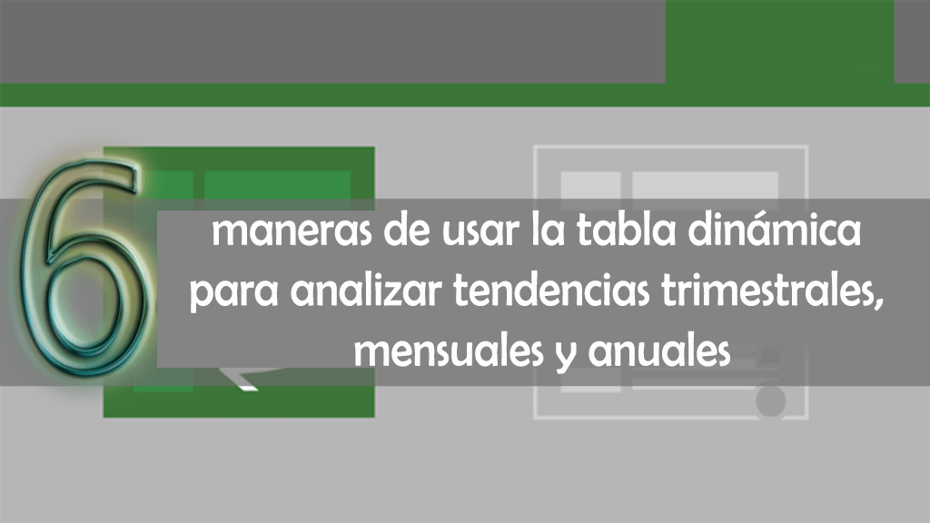 maneras de usar la tabla dinámica