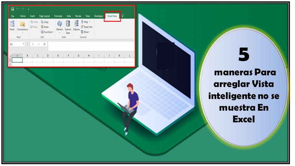 arreglar Vista inteligente no se muestra En Excel