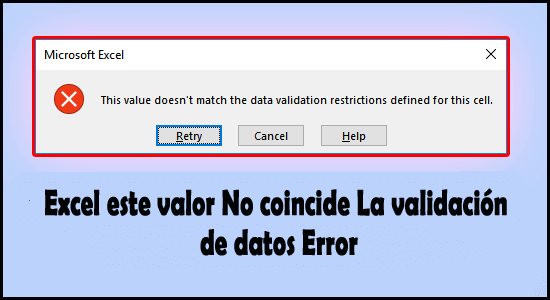 Excel este valor No coincide La validación de datos Error
