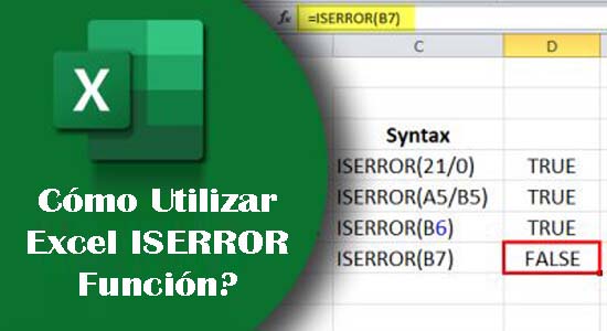 Cómo Utilizar Excel ISERROR Función?