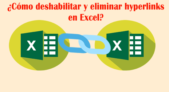 eliminar hyperlinks en Excel