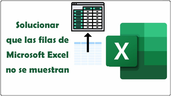 solucionar que las filas de Excel no se muestran